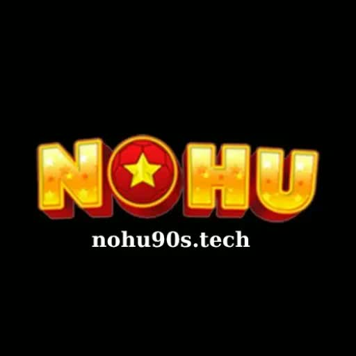 NOHU90 NOHU Cổng game Nổ Hũ Uy Tín Top 1 Việt Nam 2025
