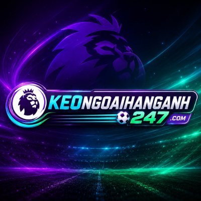 Kèo Bóng Đá Ngoại Hạng Anh 247