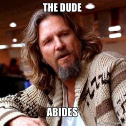 the-dude-abides.jpg