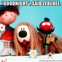 Good night  said zebidee.jpg