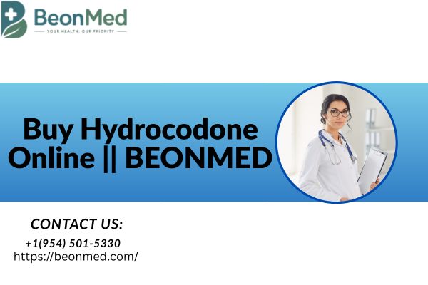 Buy Hydrocodone Online for Pain Relief || BEONMED