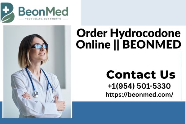 Order Hydrocodone Online: Benefits || BEONMED