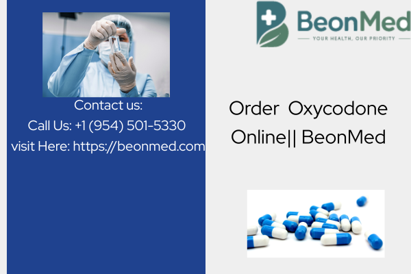 Order Oxycodone Online: Supporting Informed Pain Care Decisions | BeonMed