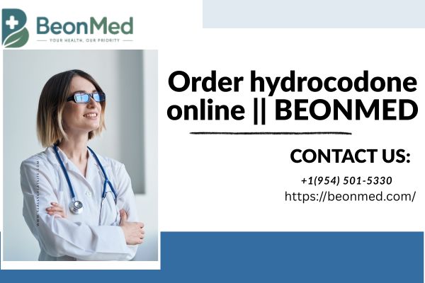 Order Hydrocodone Online: Quickly Instantly On Low Cost || BEONMED