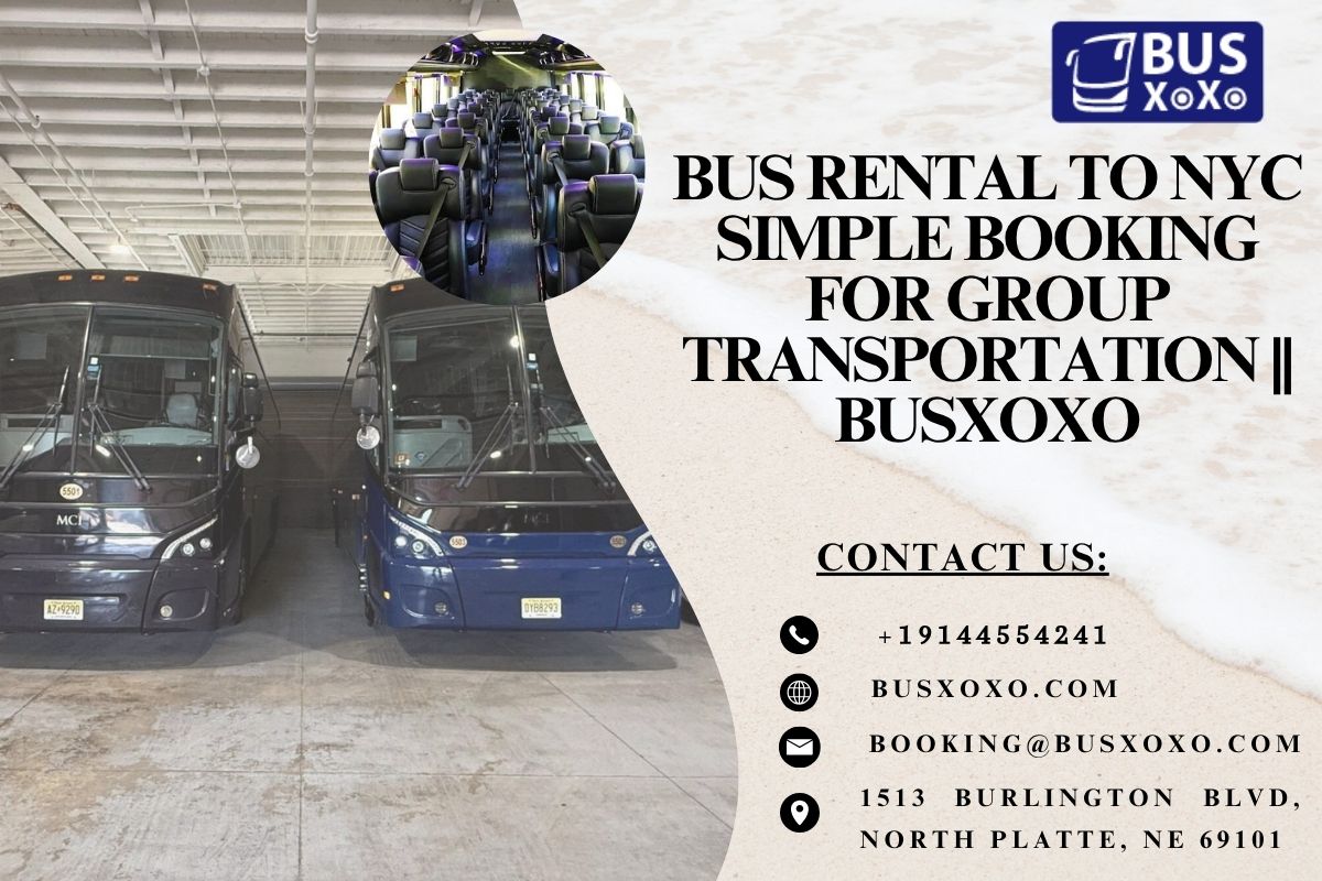 Bus Rental To NYC Simple Booking For Group Transportation || Busxoxo | Dumaguete Info Classifieds