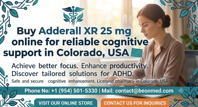 Buy Adderall XR 25 mg online for reliable cognitive support in Colorado, USA