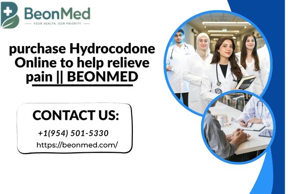 purchase Hydrocodone Online to help relieve pain || BEONMED