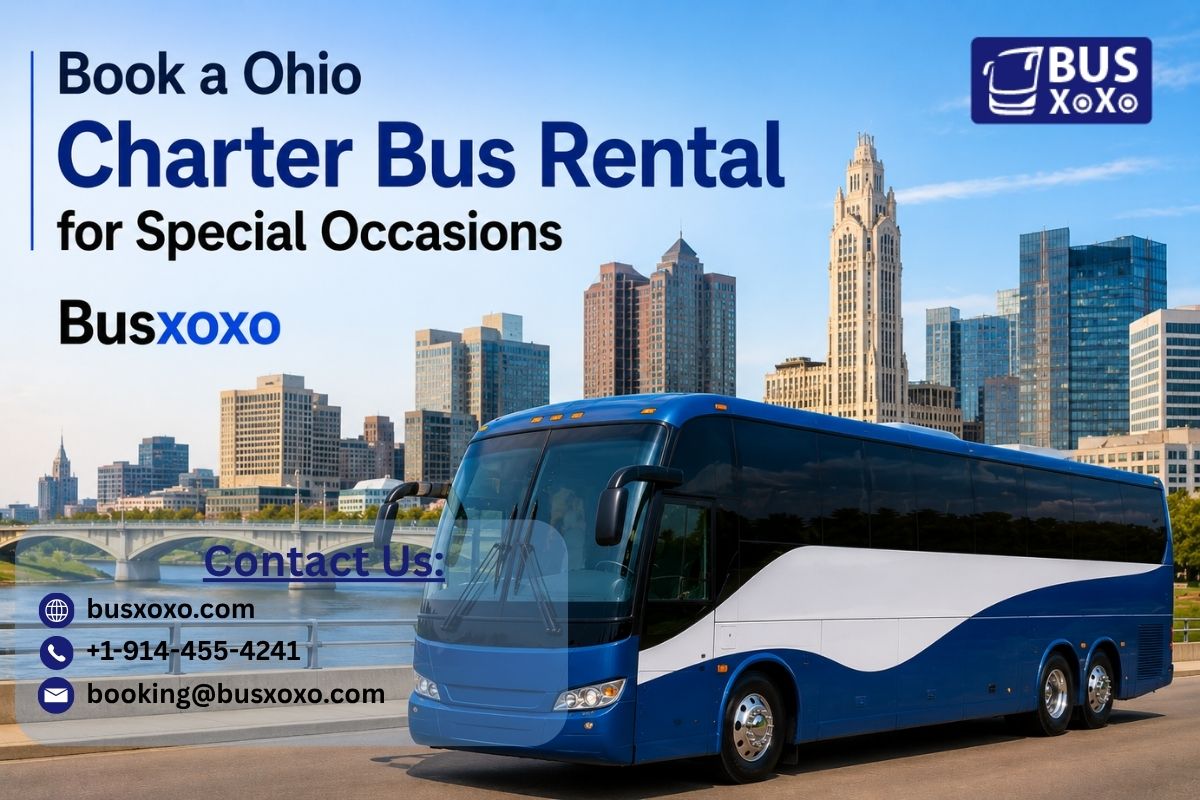 Book a Ohio Charter Bus Rental for Special Occasions || Busxoxo | Dumaguete Info Classifieds