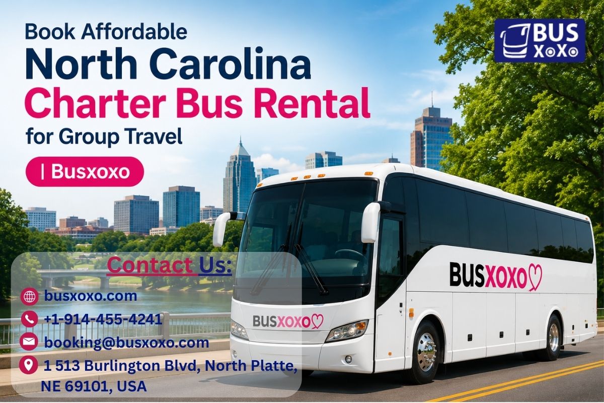 Book Affordable North Carolina Charter Bus Rental for Group Travel || Busxoxo | Dumaguete Info Classifieds