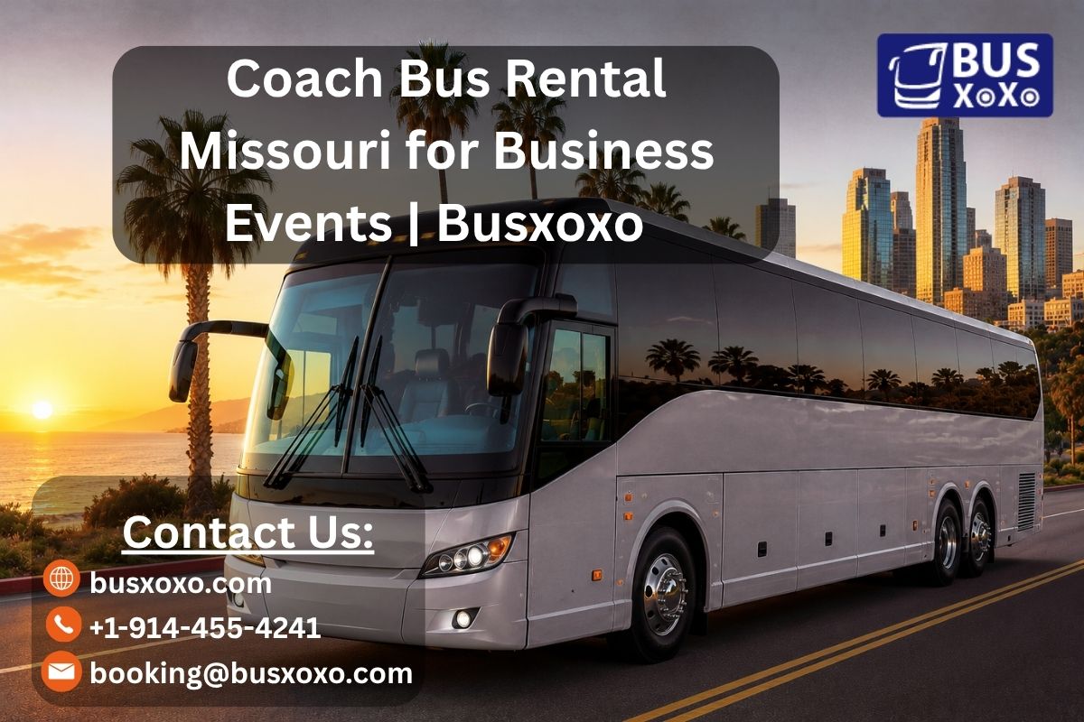 Coach Bus Rental Missouri for Business Events | Busxoxo