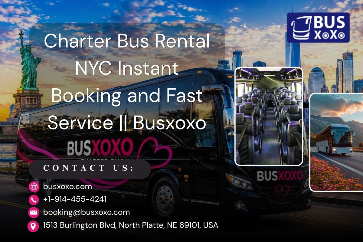 Charter Bus Rental NYC Instant Booking and Fast Service || Busxoxo | Dumaguete Info Classifieds