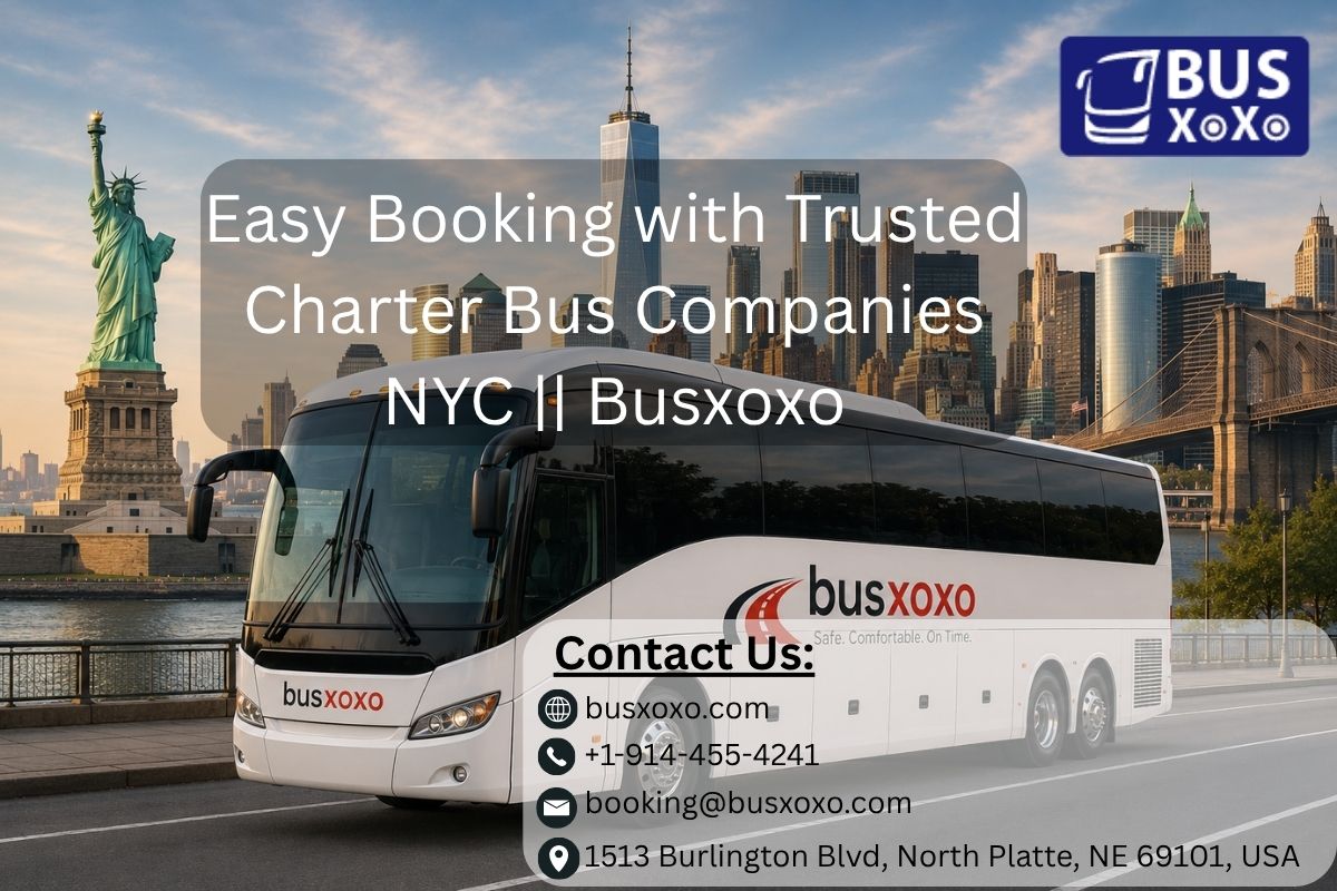 Easy Booking with Trusted Charter Bus Companies NYC || Busxoxo | Dumaguete Info Classifieds