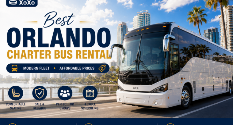 Best Orlando Charter Bus Rental with Modern Fleet and Affordable Pricing