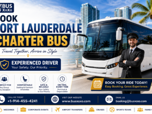 Book Fort Lauderdale Charter Bus Services with Experienced Drivers