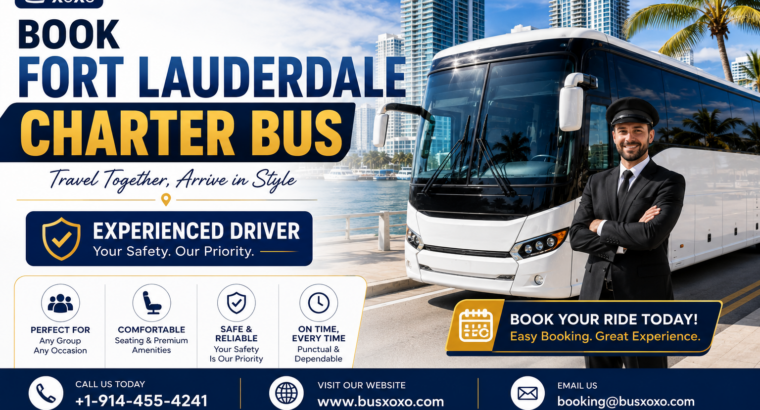 Book Fort Lauderdale Charter Bus Services with Experienced Drivers