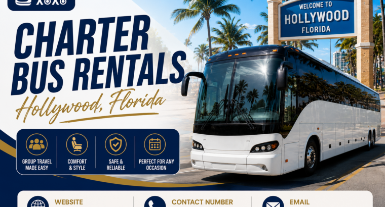 Charter Bus Rentals in Hollywood for Every Group Size and Occasion