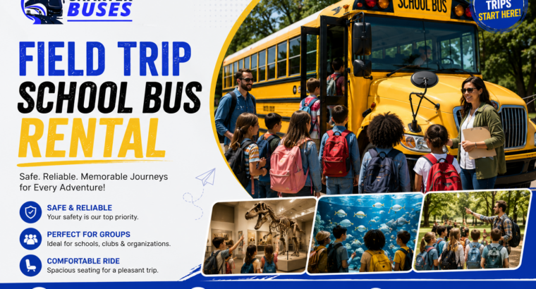 Field Trip School Bus Rental for Safe Group Travel