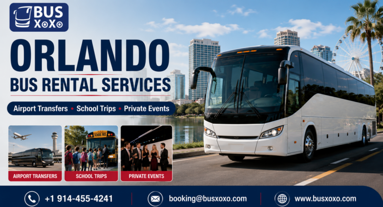 Orlando Bus Rental Services for Airport Transfers, School Trips & Private Events