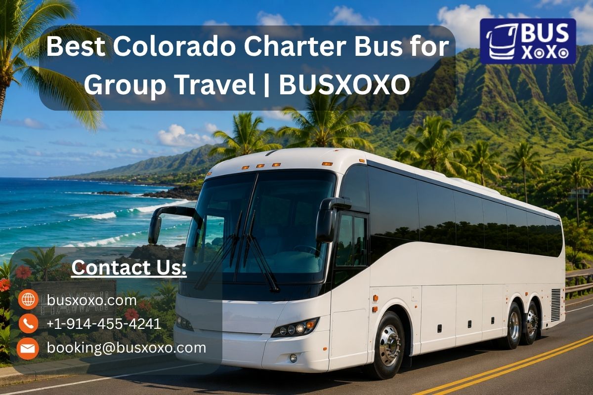 Best Colorado Charter Bus for Group Travel | BUSXOXO